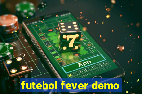 futebol fever demo